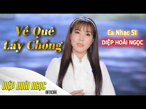Về quê lấy chồng - Diệp Hoài Ngọc