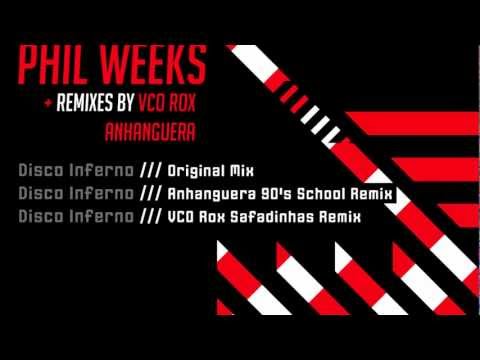 Phil Weeks - Disco Inferno - Anhanguera 90s School Remix (Clash Music - CM007)