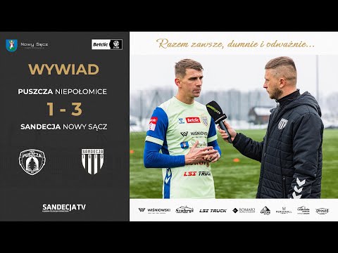 Puszcza Niepołomice - Sandecja Nowy Sącz 1:3 (0:1) | wywiad - Adrian Danek | 24.01.2026