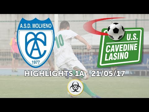 HIGHLIGHTS PARZIALI 1A - 21/05/2017: US Molveno ASD - USD Cavedine Lasino 0-2