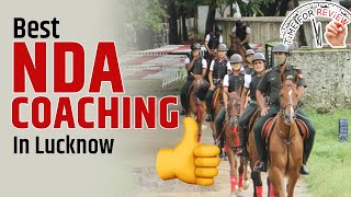 List of Best NDA Coaching in Lucknow | Top 5 NDA Coaching in India for NDA written & SSB Preparation