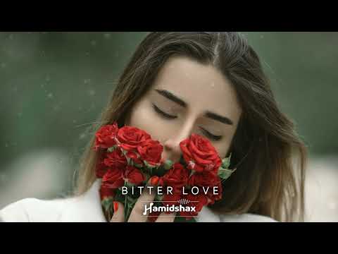 Hamidshax - Bitter Love (Original Mix)
