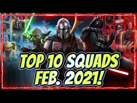 SWGoH Top 10 (non-GL) Squads + Ranking All 4 GLs FEBRUARY 2021 | Star Wars: Galaxy of Heroes