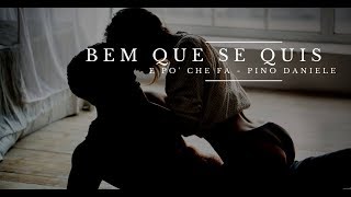 Bem Que Se Quis (E Po' Che Fa) - Pino Daniele - By Júlia Lana & Fernando Vieira