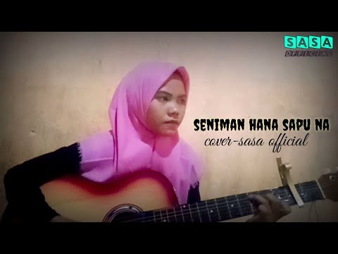 SENIMAN HANA SAPU NA || Ramlan Yahya || Cover_SASA OFFICIAL