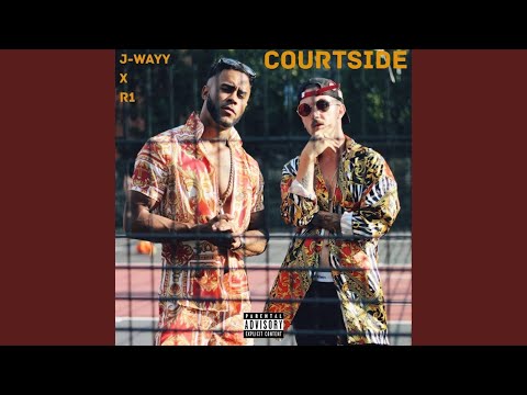 Courtside (feat. R1)