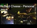 Richard Cheese - Personal Jesus (Depeche Mode cover) - drums
