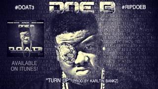 Doe B "Turn Up" [Official Audio]