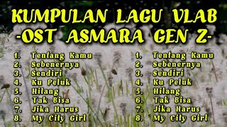 Download lagu VLAB- Kumpulan lengkap Lagu terbaru vlab ost.sinetron Asmara Gen Z- Lagu Populer 2025-terbaru mp3 Download lagu VLAB- Kumpulan lengkap Lagu terbaru vlab ost.sinetron Asmara Gen Z- Lagu Populer 2025-terbaru mp3