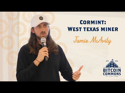 Why bitcoin and bitcoin mining are good for Texas with Jamie McAvity from Cormint