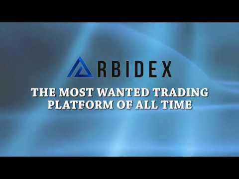 ARBIDEX - THE MOST WANTED TRADING PLATFORM OF ALL TIME