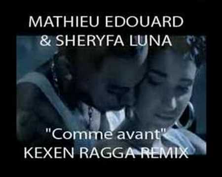 Mathieu Edward & sheryfa Luna (Kexen ragga 2008 remix)