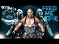 WWE Ryback " Feed Me More" Theme Song NEW ...