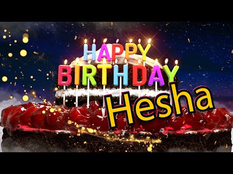 Happy Birthday Hesha!
