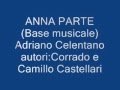ANNA PARTEbase musicale Adriano Celentano ...