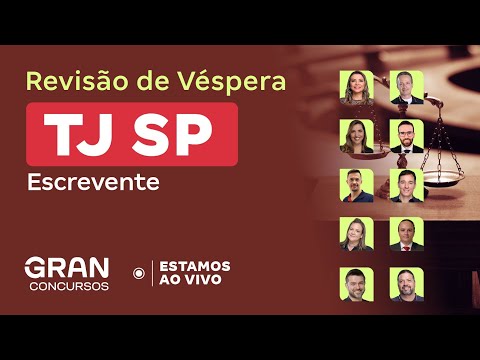 Concurso TJ SP Escrevente Técnico do Judiciário | Revisão de véspera