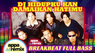 Download lagu DJ HIDUPKU KAN DAMAIKAN HATIMU - BREAKBEAT FULL BASS | APPA Remix ft. Caffeine mp3