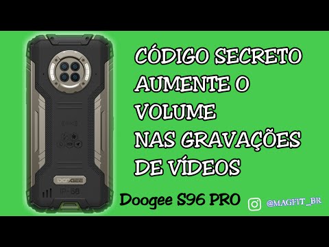 DOOGEE S96 PRO - CÓDIGO SECRETO PARA AUMENTAR O VOLUME DO ÁUDIO - AUDIO SECRET VOLUME CODE