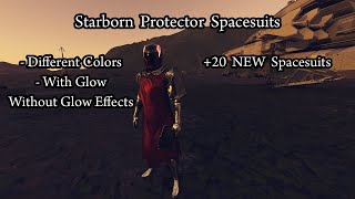 Starborn Protector Spacesuits - Released