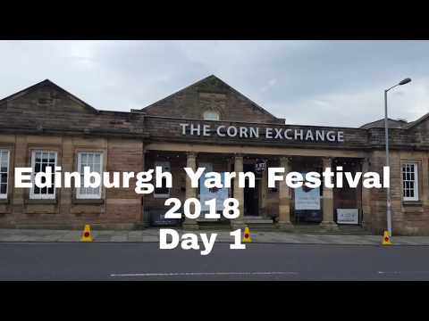 Edinburgh Yarn Festival 2018 Day 1
