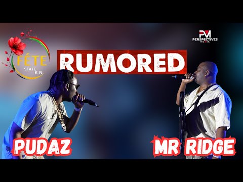 MR RIDGE & PUDAZ PERFORMANCE IN ST. KITTS AT RUMORED 2025