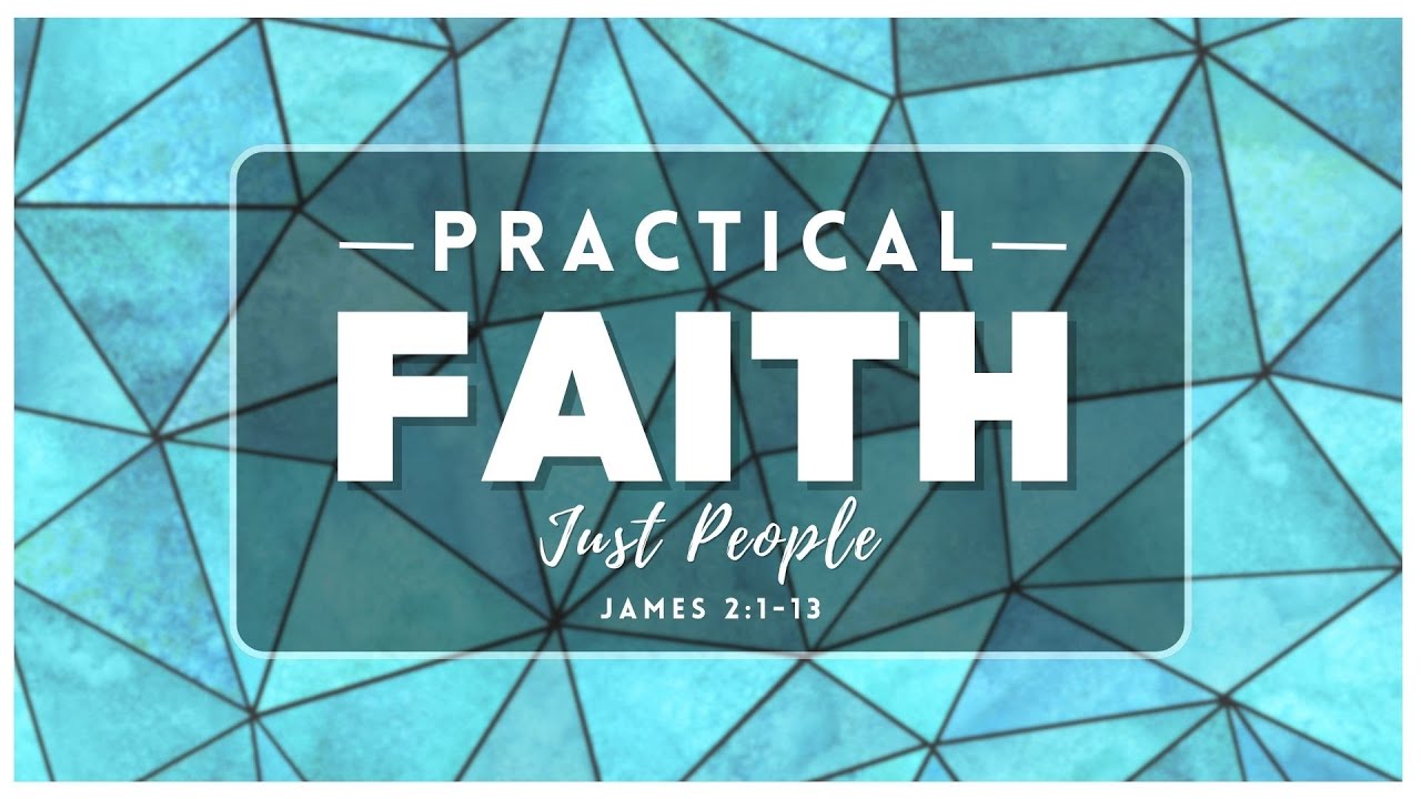 "Practical Fatih: Just People" with Pastor Ray Swatkowski