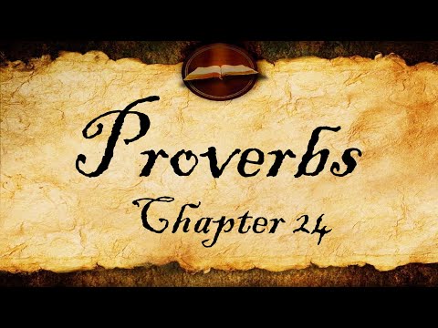 Proverbs Chapter 24 | KJV Audio (With Text)