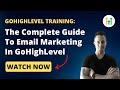 ✅GoHighLevel Tutorial✅ The Complete Guide To Email Marketing In GoHighLevel