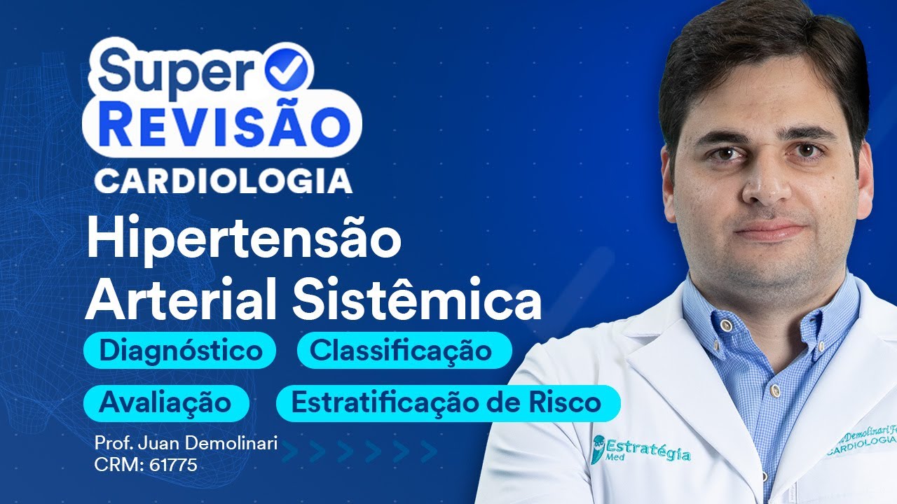 Hipertensão Arterial Sistêmica (parte 1) | Super Revisão de Cardiologia