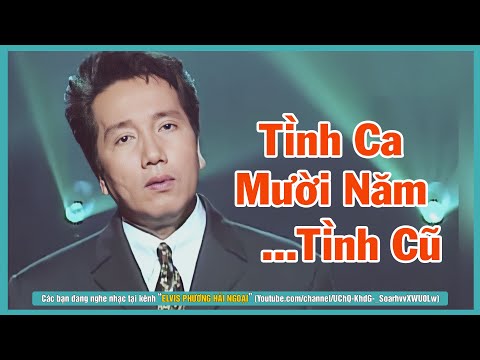 Tuyển tập ELVIS PHƯƠNG - LK Mười Năm Tình Cũ, Bao Giờ Biết Tương Tư, Nửa Hồn Thương Đau...