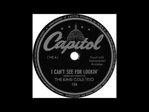 I Can't See For Lookin' - The King Cole Trio - 1943 - HQ Sound
