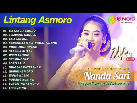 NANDA SARI - LINTANG ASMORO - TEMBANG KANGEN | KOMPILASI LANGGAM CAMPURSARI KOPLO TERBARU 2023