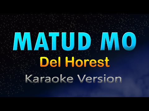 MATUD MO - (HD Karaoke) Del Horest