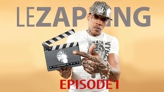 Le Zapping Saison 2 Episode 1 - RaggaDaggaZine