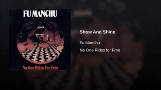 Show And Shine - Fu Manchu