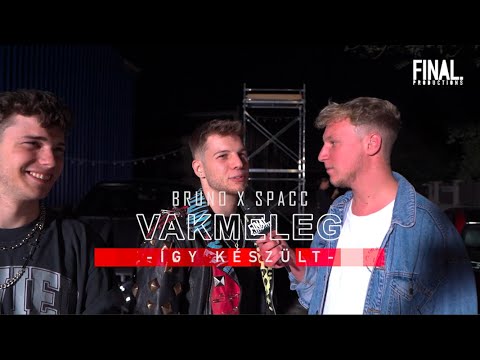 ÍGY KÉSZÜLT: BRUNO X SPACC - VAKMELEG (by. FINAL)