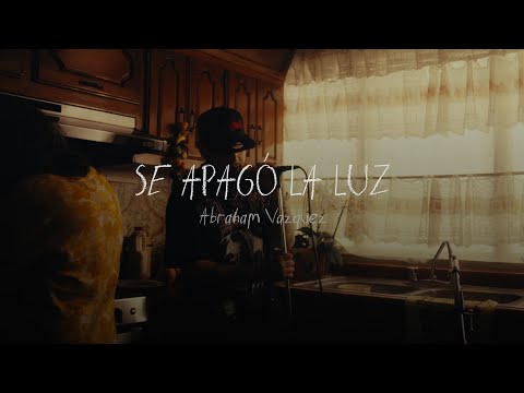 Se Apagó La Luz - Abraham Vazquez (Video Oficial)