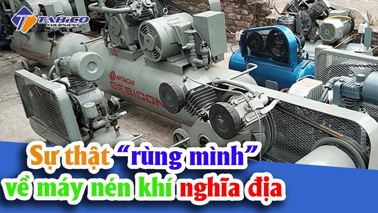 Sự thật "chết người" về máy nén khí nghĩa địa 5