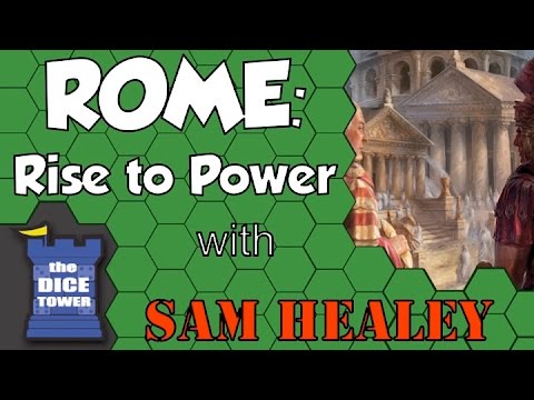 Rome: Rise to Power - A Dice Tower Review with Sam Healey