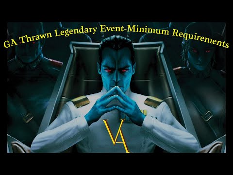 GA Thrawn Legendary Event - Minimum Requirements! -- Star Wars Galaxy of Heroes