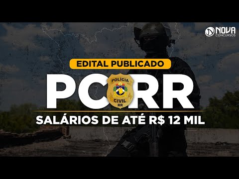 Concurso PC RR: Análise do edital com 140 vagas e salários de até R$ 12 mil
