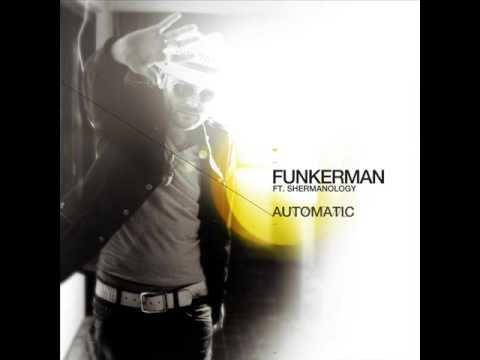 Funkerman ft. Shermanology - Automatic (B-Sensual Remix)