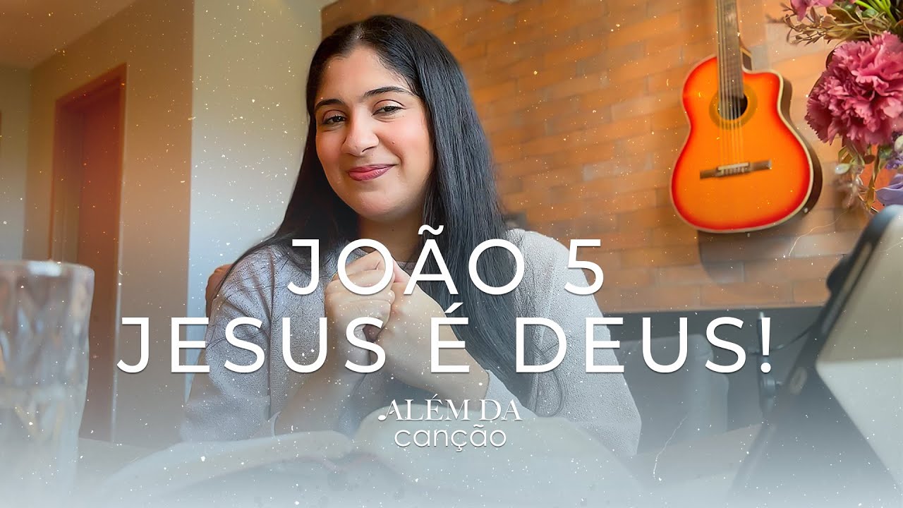Devocional - João 5 - Jesus é Deus