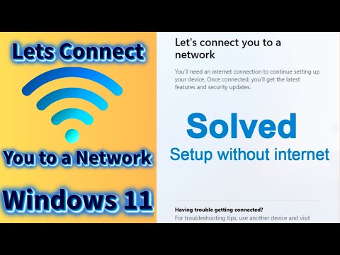 Lets Connect You to a Network Windows 11 | Microsoft Account Bypass