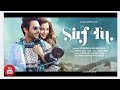 Sirf Tu Song Stebin Ben Danish Sabri Liaqat Jafri Stebin Ben Heli Daruwala