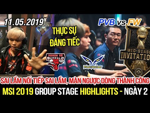 [MSI 2019] PVB vs FW Highlights | Đè ép đối thủ nghẹt thở đầu tiên nhưng lại để thua đáng tiếc