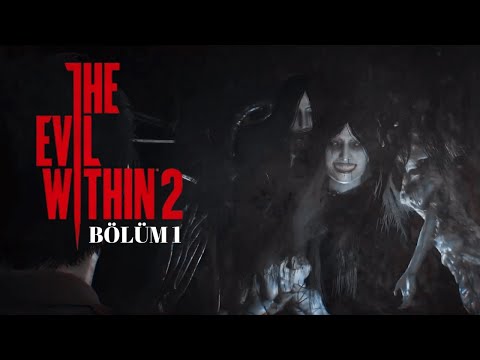 Hay STEM Böyle İşi | THE EVIL WITHIN 2 [TÜRKÇE] #1