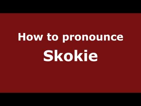 How to pronounce Skokie