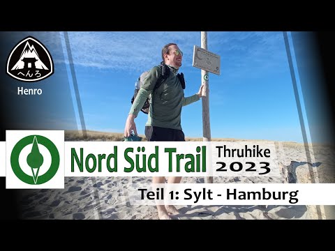Nord Süd Trail - Thruhike 2023 - Teil 1/6