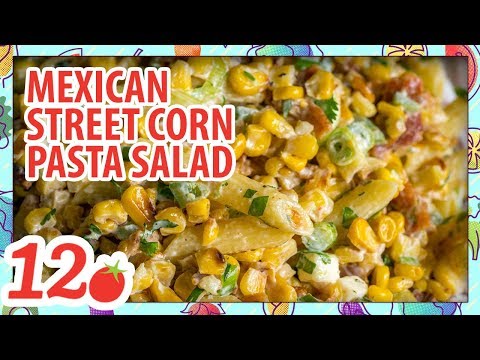 How to Make: Mexican Street Corn Pasta Salad
